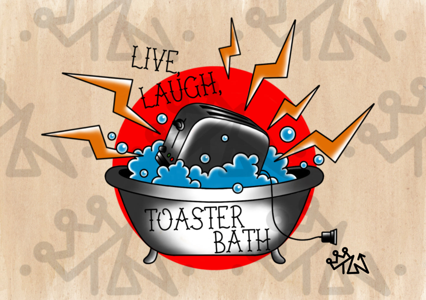 “Live, Laugh, Toaster Bath” Print