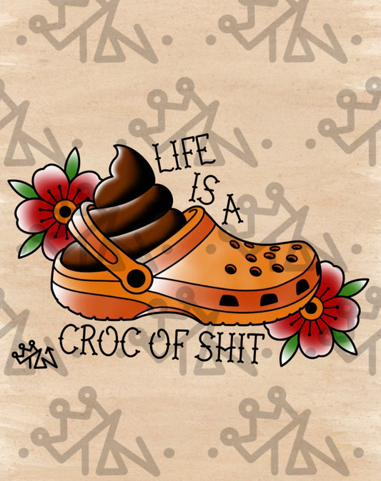 “Life’s a Croc” Print